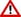 red triangle with a black exclamation point in the center.